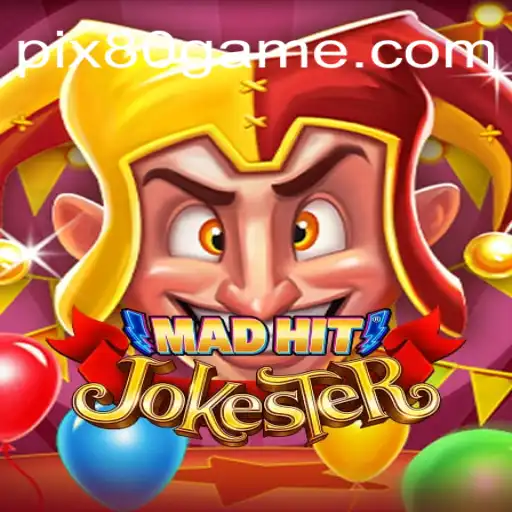 MadHitJokester: The Ultimate Slot Experience on 80GAME.com Oficial Slots Brasil #1