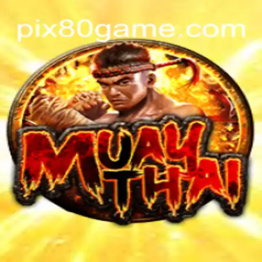 Exploring the Excitement of MuayThai: A Deep Dive into the Popular Game on 80GAME.com Oficial Slots Brasil #1