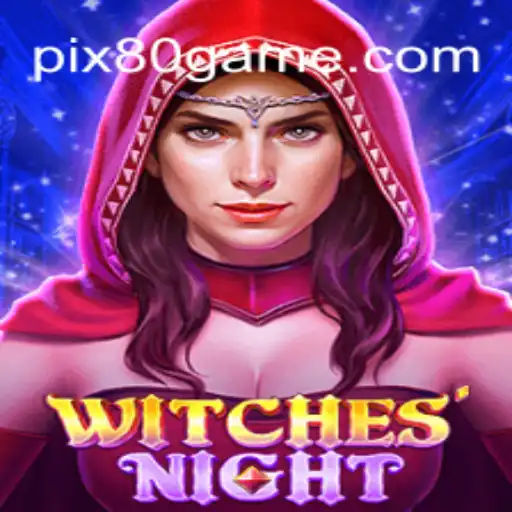Exploring the Enchanting World of WitchesNight: A Spellbinding Journey into 80GAME.com Oficial Slots Brasil #1